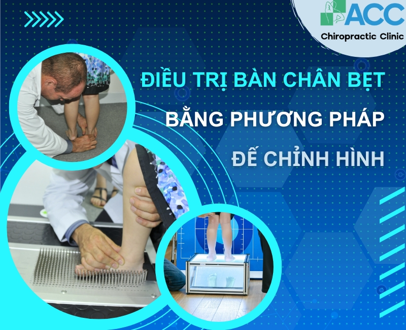 Áp dụng công nghệ Cad-Cam trong điều trị bàn chân bẹt tại phòng khám ACC